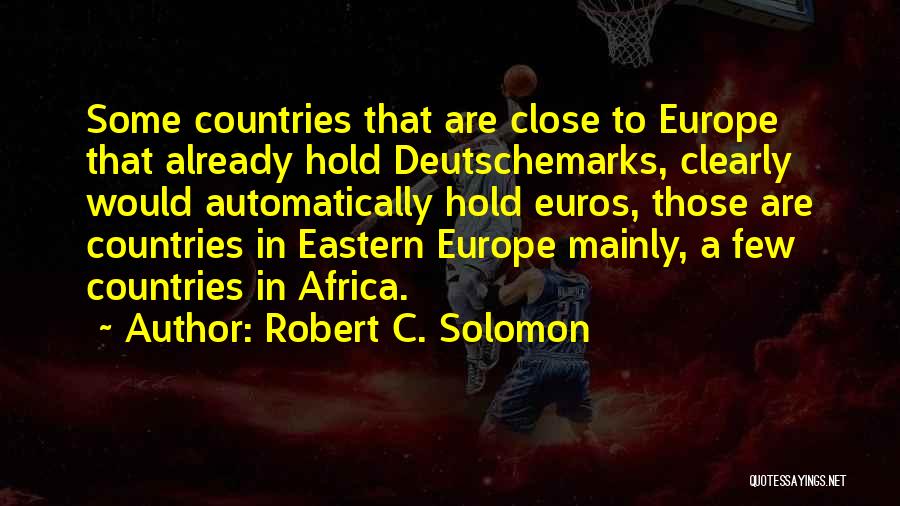 Robert C. Solomon Quotes 1166729