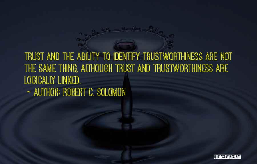 Robert C. Solomon Quotes 1524927