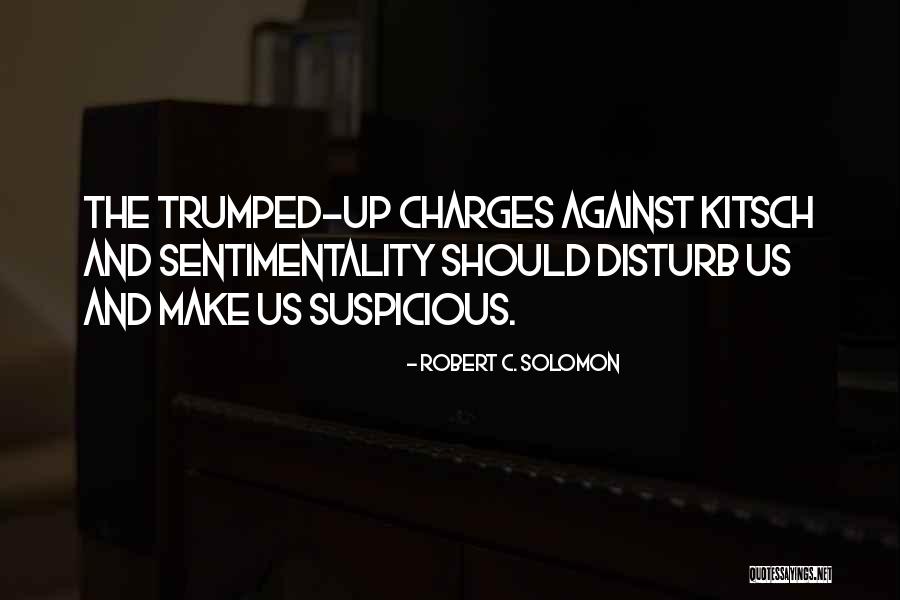 Robert C. Solomon Quotes 1729116