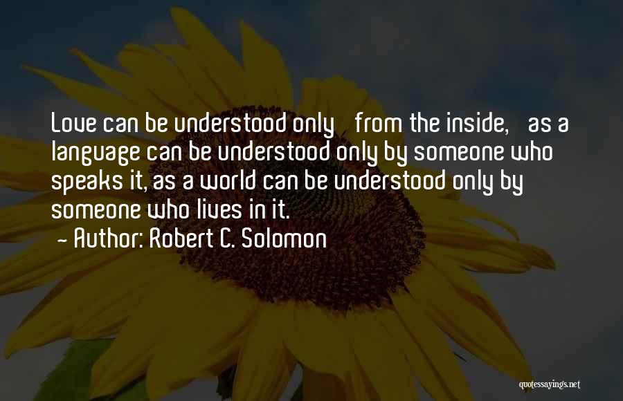 Robert C. Solomon Quotes 2058012