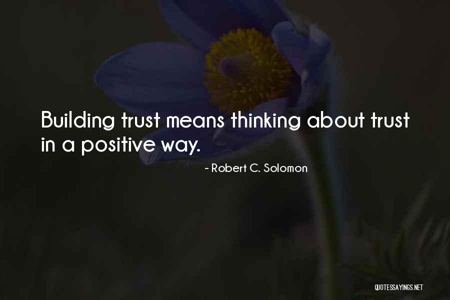 Robert C. Solomon Quotes 248750