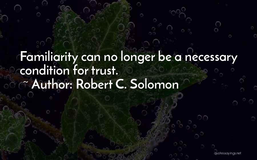 Robert C. Solomon Quotes 373568
