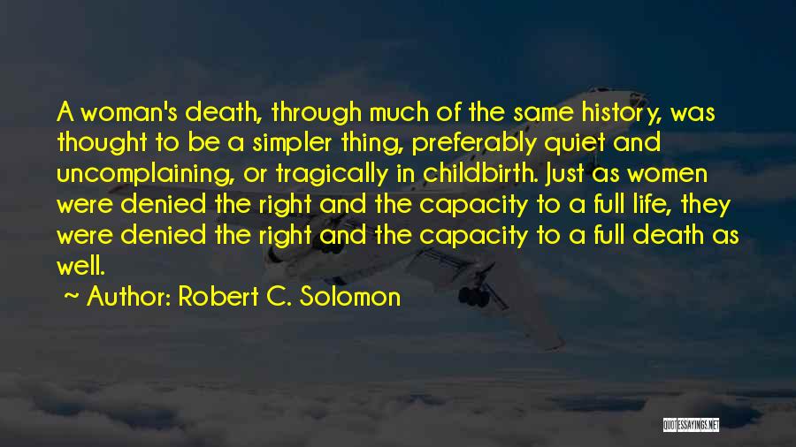 Robert C. Solomon Quotes 761955