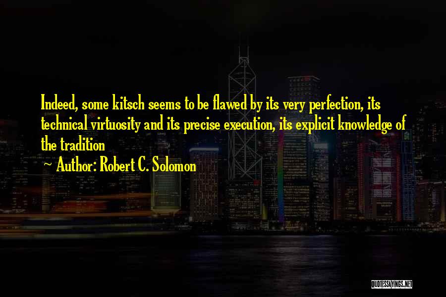 Robert C. Solomon Quotes 846375