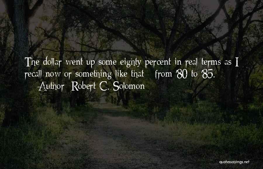 Robert C. Solomon Quotes 856102