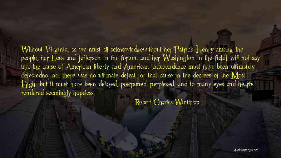 Robert C Winthrop Quotes By Robert Charles Winthrop