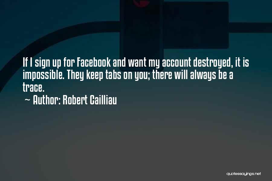 Robert Cailliau Quotes 1402427