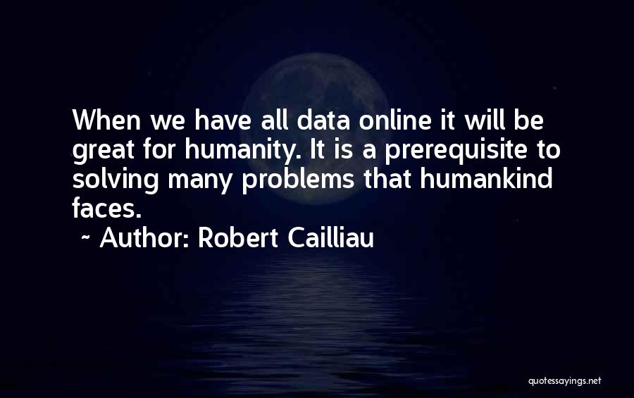 Robert Cailliau Quotes 1464091