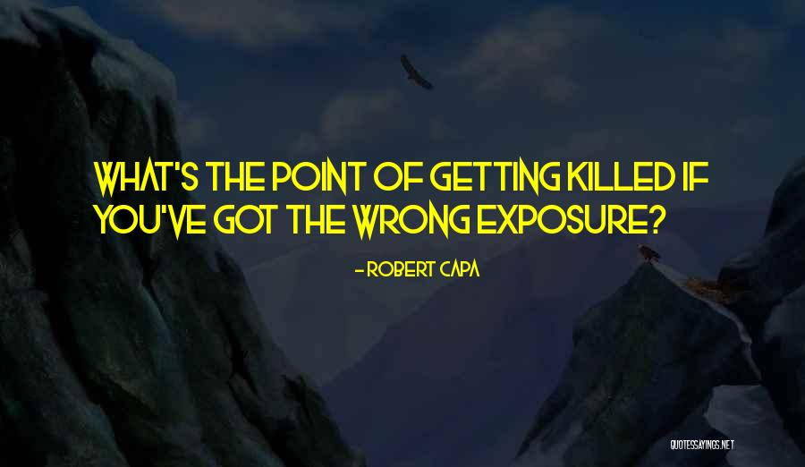 Robert Capa Quotes 1249956