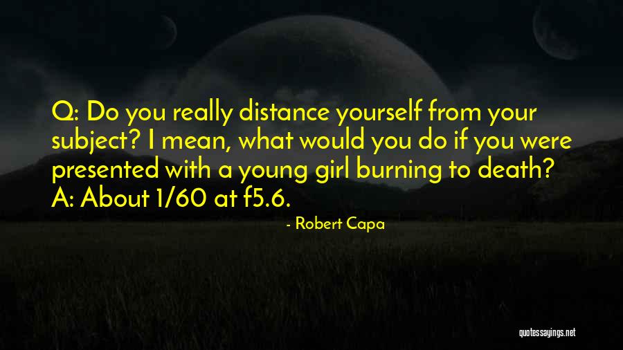 Robert Capa Quotes 1625512