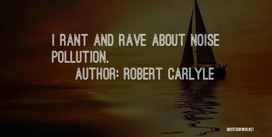 Robert Carlyle Quotes 1028862