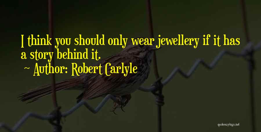 Robert Carlyle Quotes 1775163