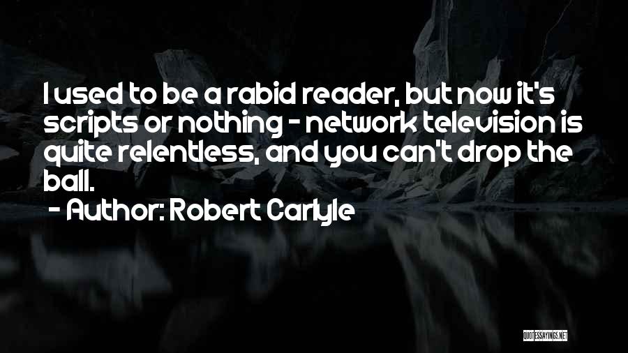 Robert Carlyle Quotes 1941252