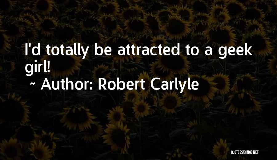 Robert Carlyle Quotes 587586