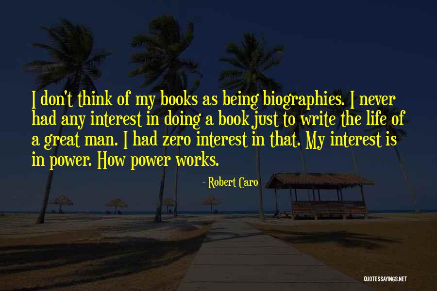 Robert Caro Quotes 1398046