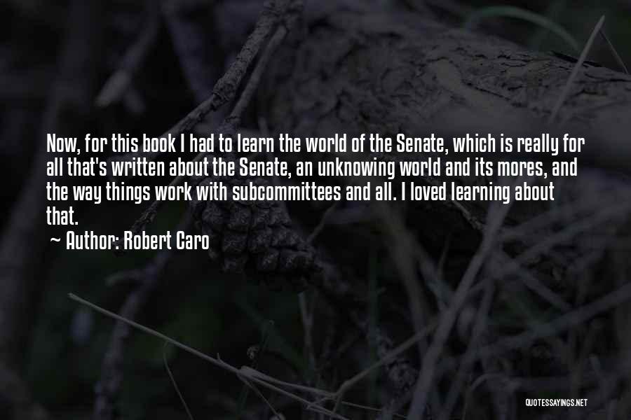 Robert Caro Quotes 1680309