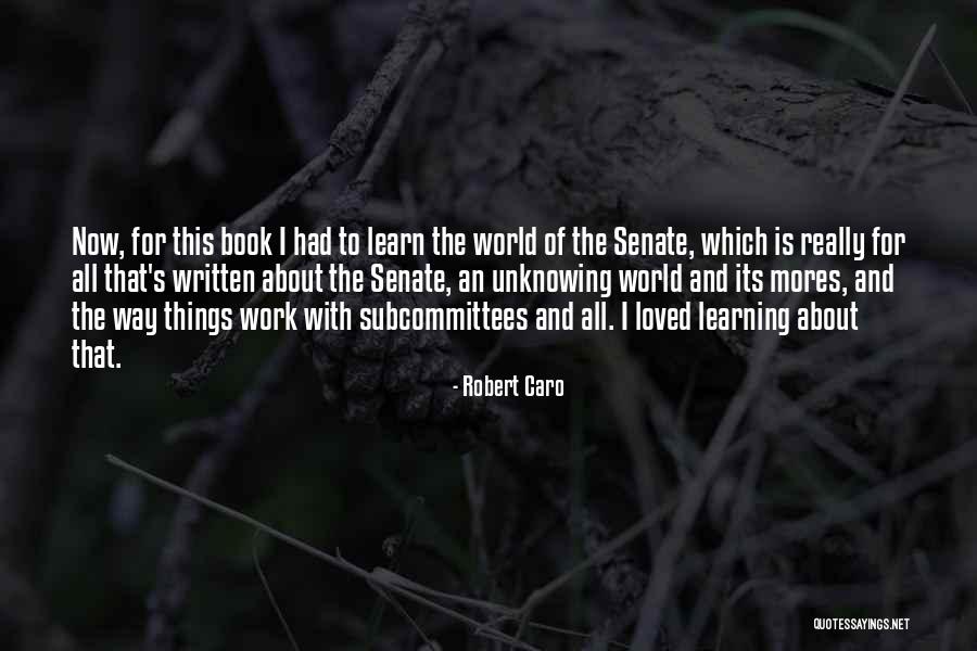 Robert Caro Quotes 1680309 Robert Caro Quotes 1680309