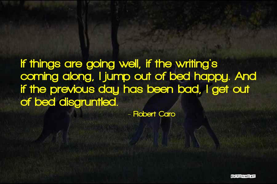 Robert Caro Quotes 2160486 Robert Caro Quotes 2160486