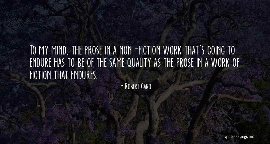 Robert Caro Quotes 664831 Robert Caro Quotes 664831