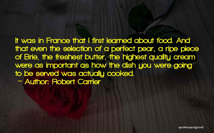 Robert Carrier Quotes 1745848