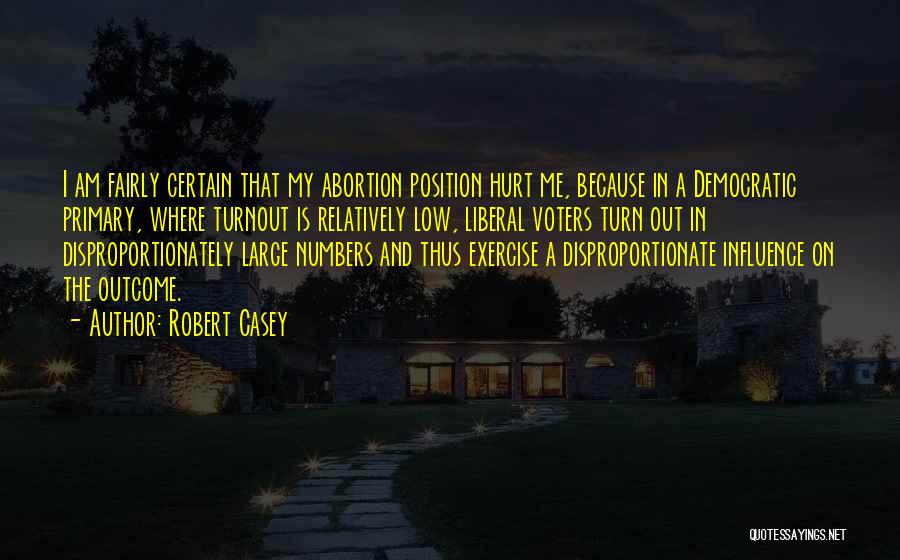 Robert Casey Quotes 1436530