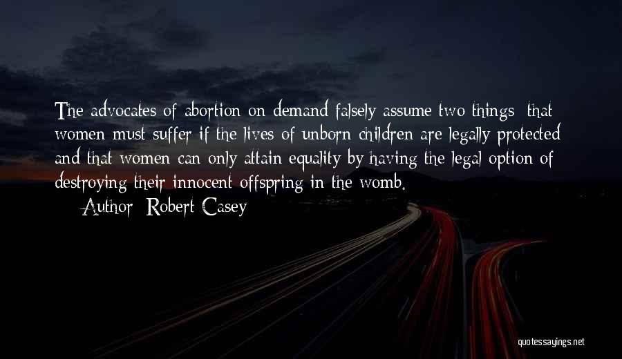 Robert Casey Quotes 1711733