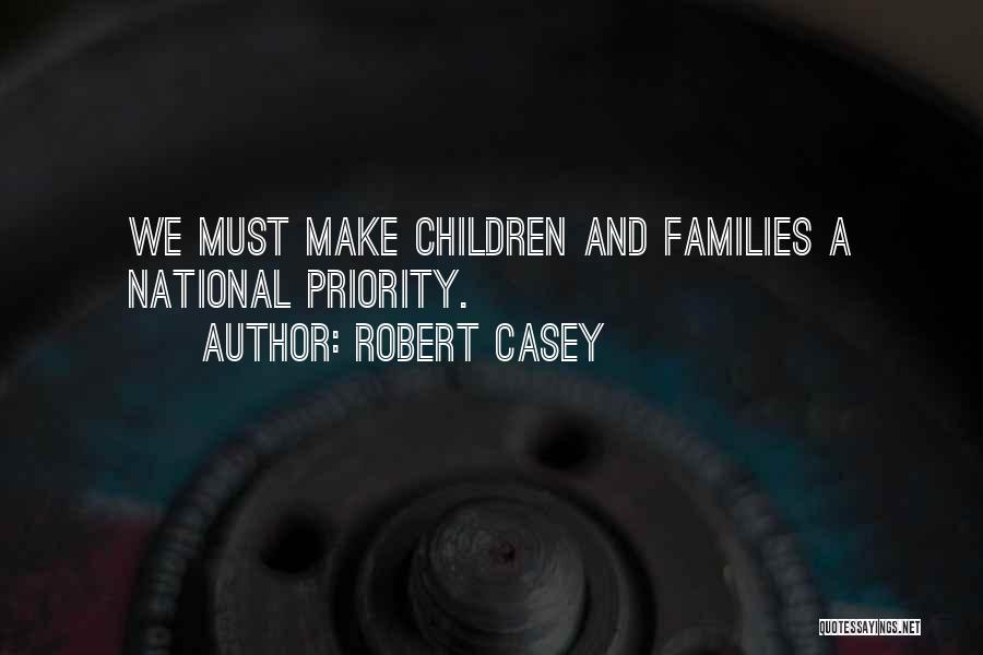 Robert Casey Quotes 289735