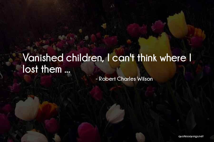 Robert Charles Wilson Quotes 120410