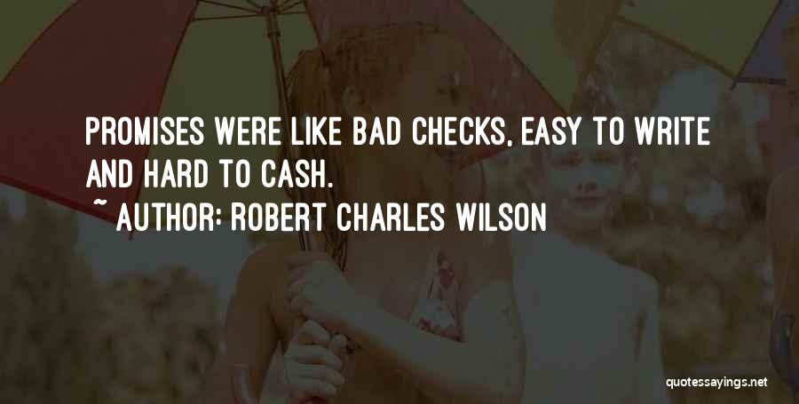 Robert Charles Wilson Quotes 1629882