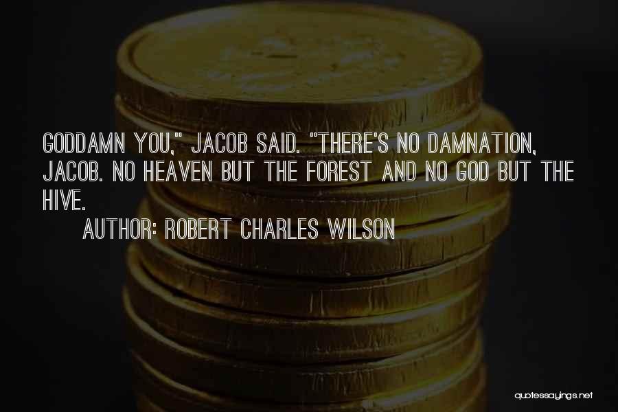Robert Charles Wilson Quotes 1631600
