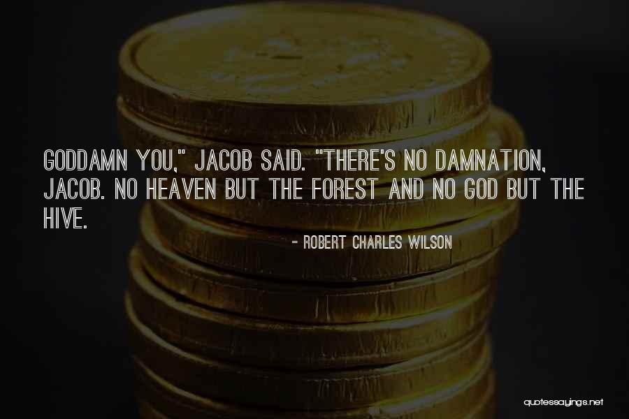 Robert Charles Wilson Quotes 1631600