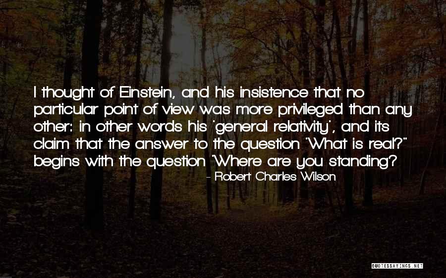 Robert Charles Wilson Quotes 1660196