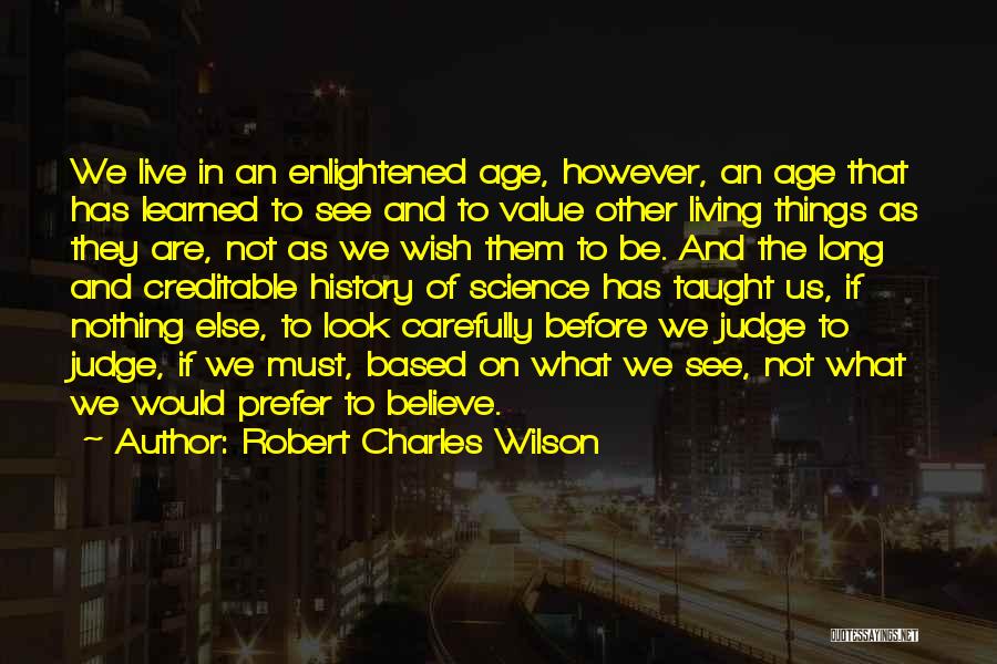 Robert Charles Wilson Quotes 1769227