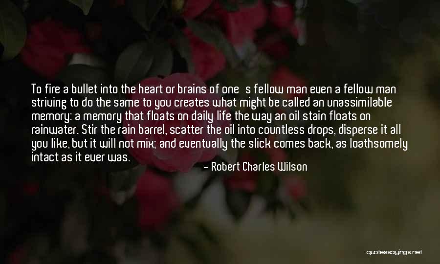 Robert Charles Wilson Quotes 806724