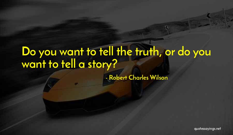 Robert Charles Wilson Quotes 981329