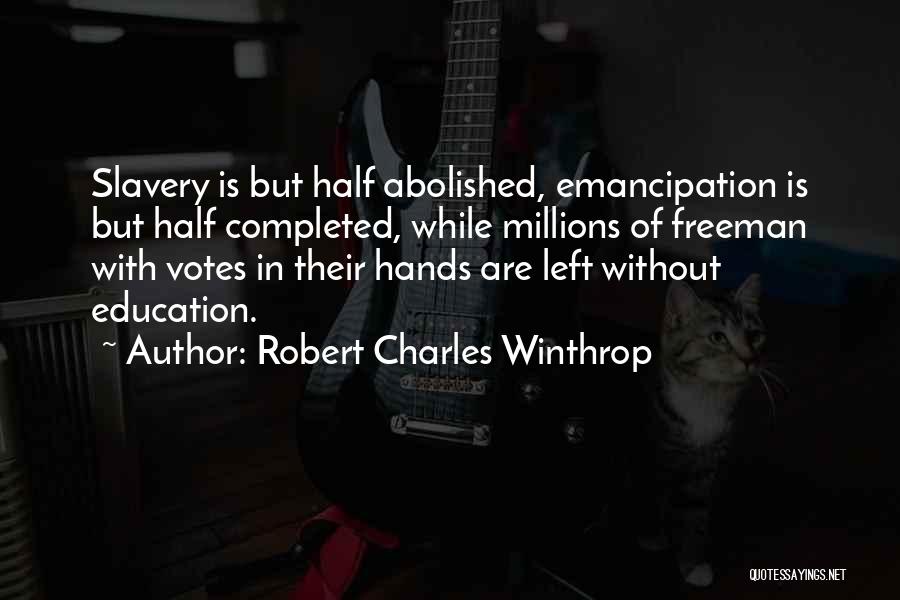 Robert Charles Winthrop Quotes 1520953