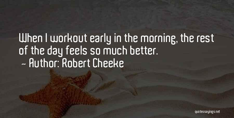 Robert Cheeke Quotes 130736