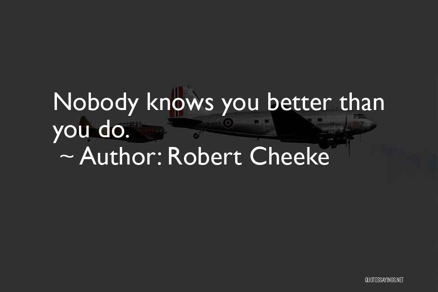 Robert Cheeke Quotes 1901600