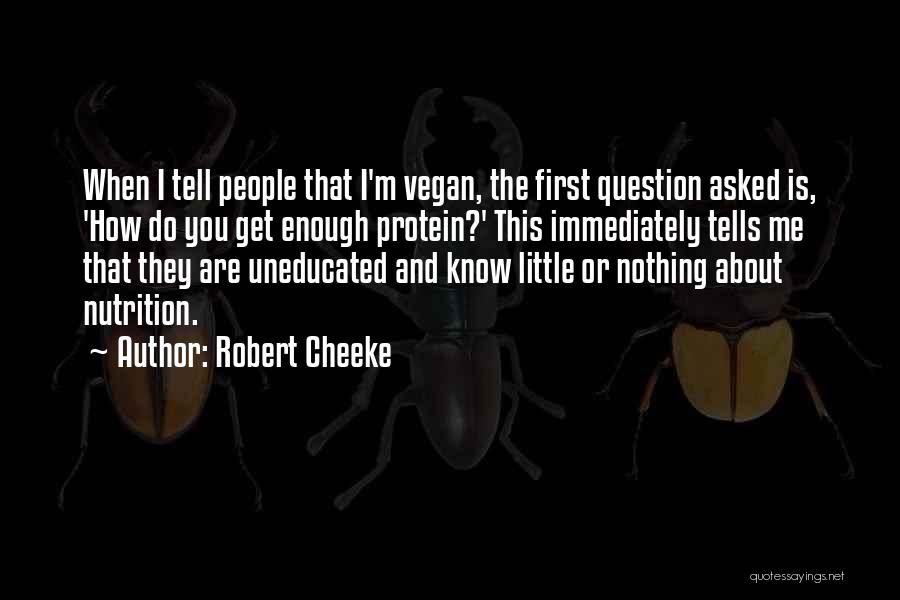 Robert Cheeke Quotes 850156