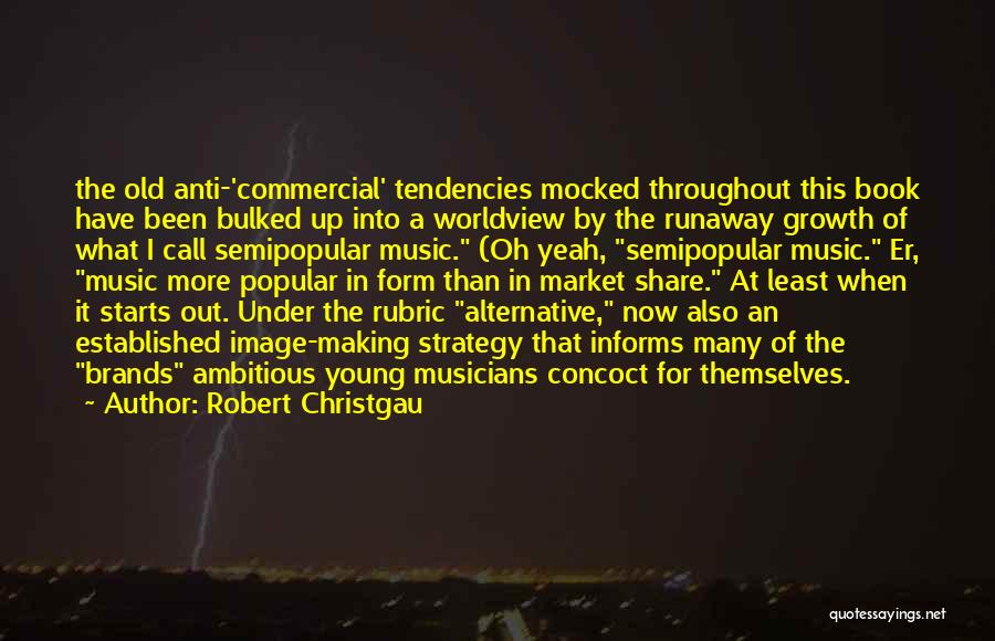 Robert Christgau Quotes 480884