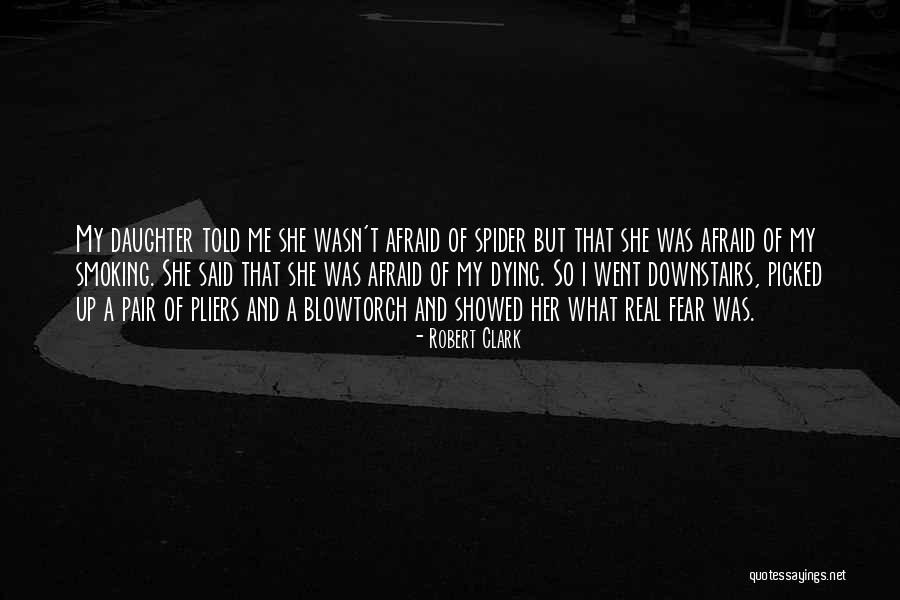 Robert Clark Quotes 1563909
