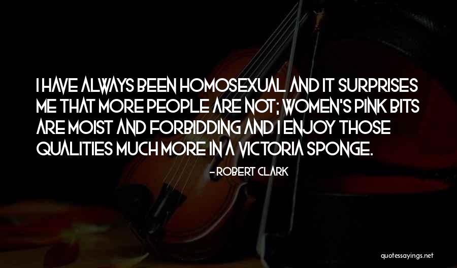 Robert Clark Quotes 1807679