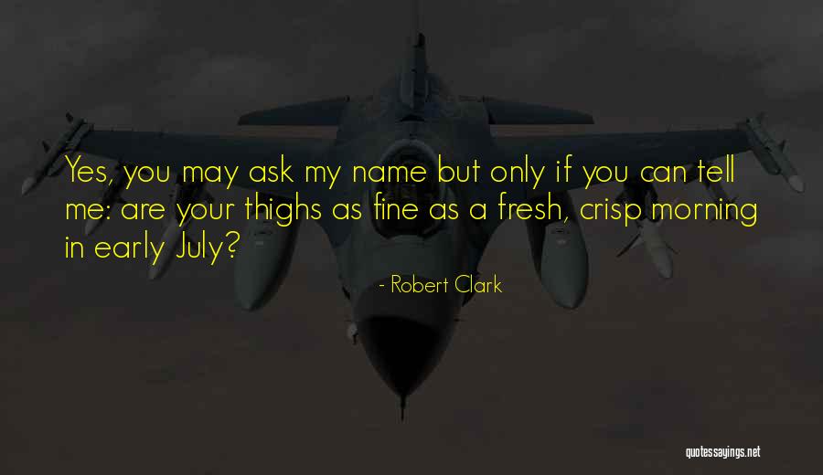 Robert Clark Quotes 222132