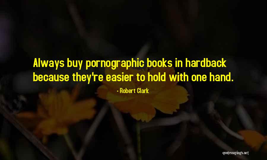Robert Clark Quotes 359490