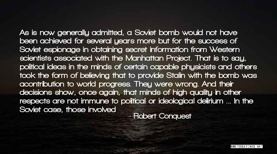 Robert Conquest Quotes 423224