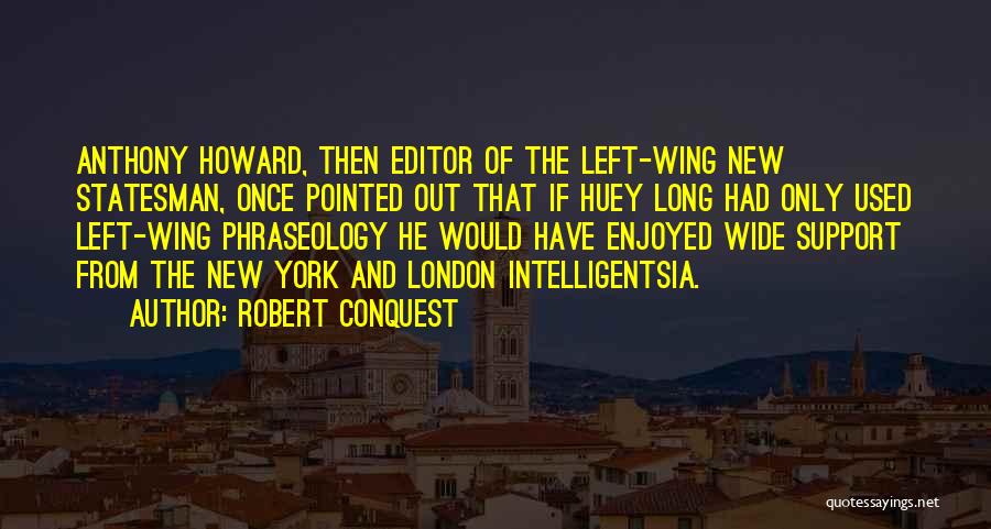 Robert Conquest Quotes 454579