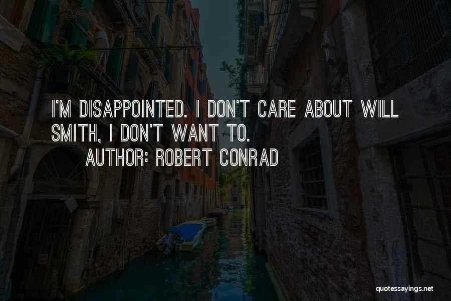 Robert Conrad Quotes 1457139