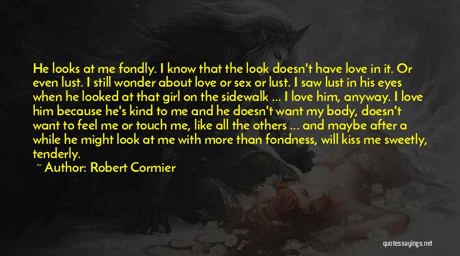 Robert Cormier Quotes 1010436