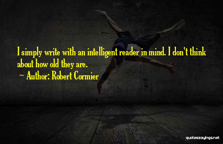 Robert Cormier Quotes 1418224