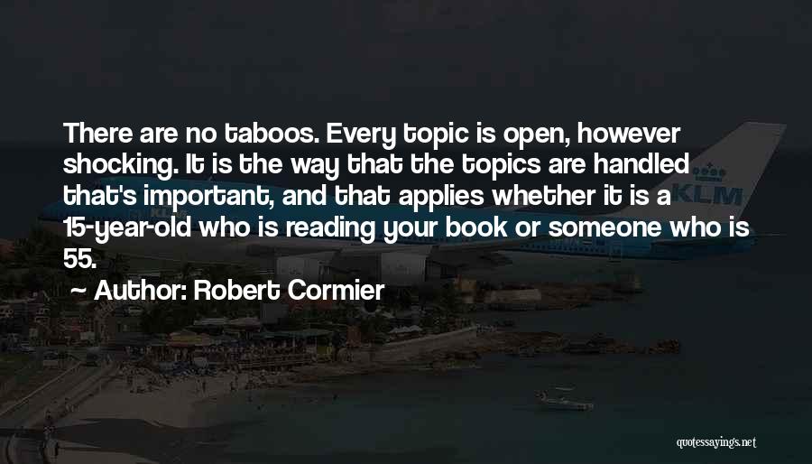 Robert Cormier Quotes 1506519